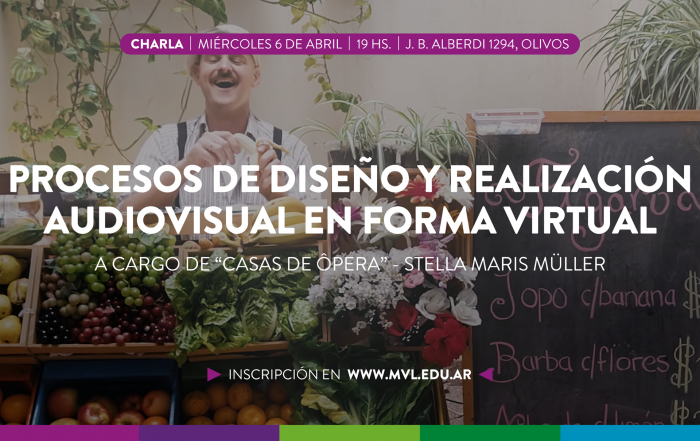 #Charla 🎛️ PROCESO DE DISEÑO Y REALIZACIÓN AUDIOVISUAL EN FORMA VIRTUAL