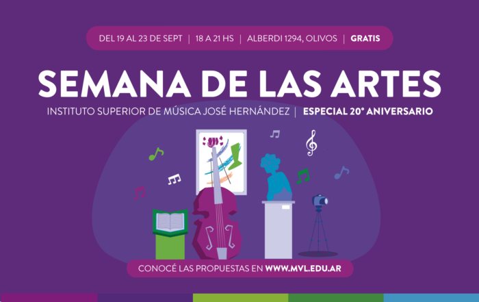 🎨 Semana de las Artes 🎷 Especial 20° aniversario del José Hernández
